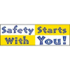 Banner, Safety Starts With You 3ft x 10ft