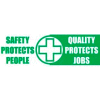 Banner, Safety Protects People Quality Protects Jobs, 3ft x 10ft