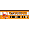 Banner, Watch for Forklifts, 3ft x 10ft