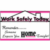 Banner, Work Safely Today, 3ft x 5ft