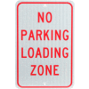 Aluminum Sign - No Parking Loading Zone - .080" Thick, TM14J