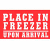 Place In Freezer Upon Arrival 3" x 5" - White / Red
