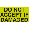 Don't Accept If Damaged 3" x 5" - Fluorescent Green / Black
