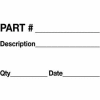 Part Number Description Quantity Date 3" x 5" - White / Black