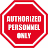 Durastripe 24" Octagone Sign - Authorized Personnel Only