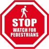 Durastripe 30" Octagone Sign - Stop Watch For Pedestrians