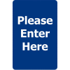Tensabarrier Acrylic Sign - Please Enter Here 7X11" Blue