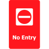 Tensabarrier Acrylic Sign - No Entry 7X11" Red