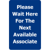 Tensabarrier Blue 7"x11" 1/4" Classic Acrylic Sign - Please Wait Here For Next Avaliable Associate