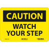 Global Industrial™ Caution Watch Your Step, 7x10, Aluminum