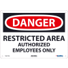 Global Industrial™ Danger Restricted Area Authorized Employees Only, 10x14, Rigid Plastic