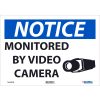 Global Industrial™ Notice Monitored By Video Camera, 10"X14", Adhesive Backed Vinyl