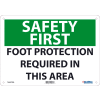 Global Industrial™ Safety First Foot Protection Required In This Area, 10x14, Rigid Plastic