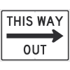 NMC TM535J Traffic Sign, This Way Out  With Arrow Sign, 24" x 18", White