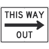 NMC TM535J Traffic Sign, This Way Out With Arrow Sign, 24" x 18", White
