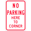 NMC TM99J Traffic Sign, No Parking Here To Corner, 18" X 12", White