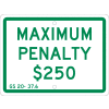 NMC TMAS15H Traffic Sign, Maximum Penalty $250, 9" X 12", White