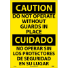 Bilingual Vinyl Sign - Caution Do Not Operate Without Guards In Place