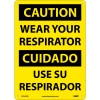 Bilingual Plastic Sign - Caution Wear Your Respirator
