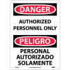 Bilingual Aluminum Sign - Danger Authorized Personnel Only