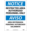 Bilingual Vinyl Sign - Notice Restricted Area Authorized Personnel Only