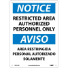 Bilingual Plastic Sign - Notice Restricted Area Authorized Personnel Only