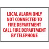 Fire Safety Sign - Local Alarm Only Not Connected To Fire Department - Plastic