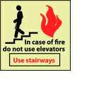 Glow Sign Vinyl - Do Not Use Elevators