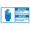 Bilingual Vinyl Sign - Notice Report All Injuries At Once