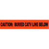 Non-Detectable Underground Warning Tape - Caution Buried CATV Line Below - 3&quot;W
