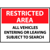 Restricted Area Aluminum - All Vehicles Entering Or Leaving Subject To Search