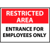 Restricted Area Plastic - Entrance For Employees Only