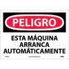 Spanish Vinyl Sign - Peligro Esta Máquina Arranca Automáticamente