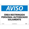 Spanish Plastic Sign - Aviso Area Restringida Personal Autorizado Solamente