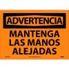 Spanish Vinyl Sign - Advertencia Mantenga Las Manos Alejadas