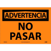 Spanish Vinyl Sign - Advertencia No Pasar