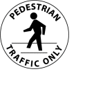 Walk On Floor Sign - Pedestrian Traffic Only
