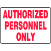 Accuform MADM498VA Authorized Personnel Only Sign, 10"W x 7"H, Aluminum