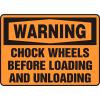 Accuform MTKC302VS Warning Sign, Chock Wheels Before..., 10"W x 7"H, Adhesive Vinyl