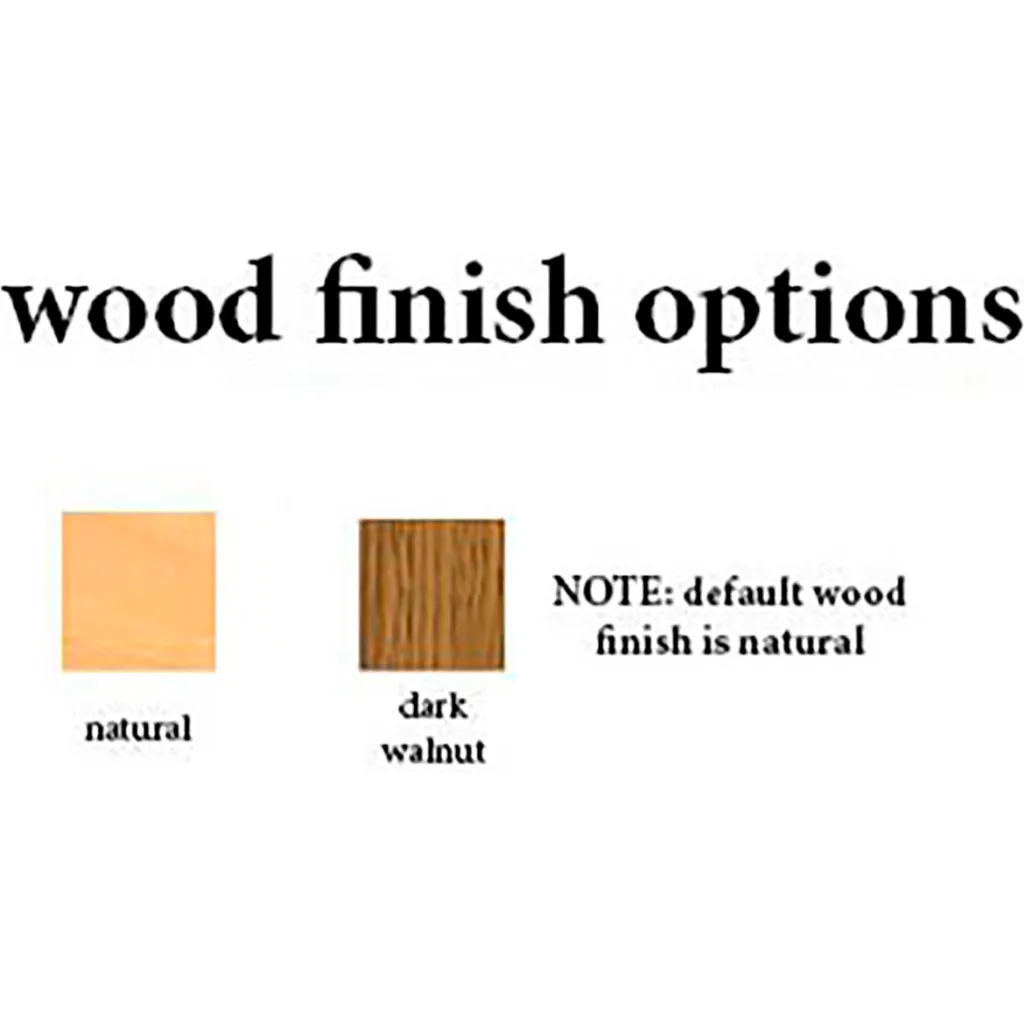 wood finish options for the product, including natural and dark walnut