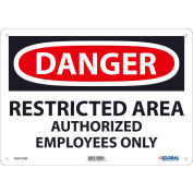 Global Industrial™ Danger Restricted Area Authorized Employees Only, 10x14, Aluminum