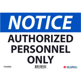 Global Industrial 724226A Global Industrial™ Notice Authorized Personnel Only, 7x10, Aluminum image.