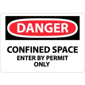NMC D162PC OSHA Sign Danger Confined Space Enter By Permit Only 14"" X 20"" White/Red/Black