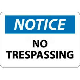 NMC N218AB OSHA Sign Notice No Trespassing 10"" X 14"" White/Blue/Black