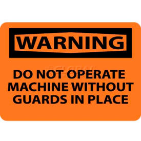 NMC W261RB OSHA Sign Warning Do Not Operate Machine Without Guards 10"" X 14"" Orange/Black