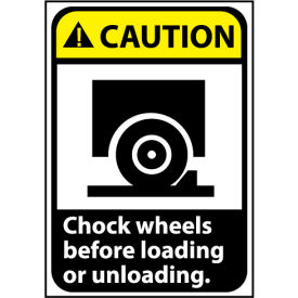 National Marker Company CGA11P Caution Sign 10x7 Vinyl - Chock Wheels Before Loading image.