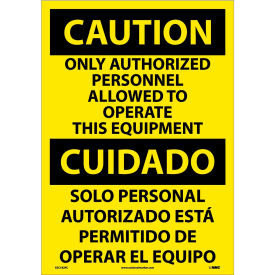 National Marker Company ESC182PC NMC™ Bilingual Vinyl Sign, Only Authorized Personnel Allowed To Operate, 14"W x 20"H image.