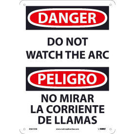 National Marker Company ESD31RB NMC™ Bilingual Plastic Sign, Danger Do Not Watch The Arch, 10"W x 14"H image.