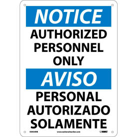 National Marker Company ESN34RB NMC™ Bilingual Plastic Sign, Notice Authorized Personnel Only, 10"W x 14"H image.