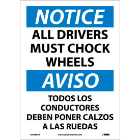 National Marker Company ESN366PB Bilingual Vinyl Sign - Notice All Drivers Must Chock Wheels image.